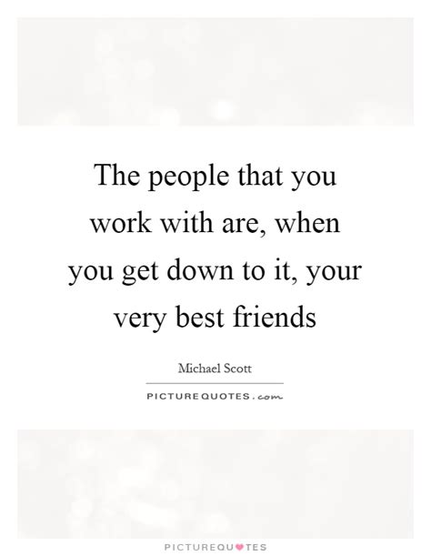 Quotes About Work Best Friends Motivational Qoutes