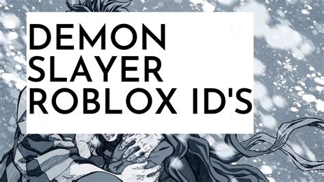Demon Slayer Roblox Ids Part 1 Youtube