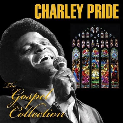 The Gospel Collection Charley Pride Songs Reviews Credits Allmusic