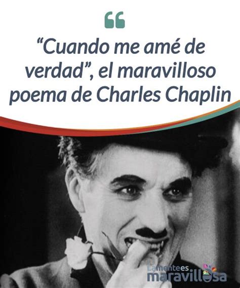 “cuando Me Amé De Verdad” Oda Al Amor Propio De Charles Chaplin