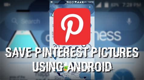 How To Save And Download Pins On Pinterest Using Android Youtube