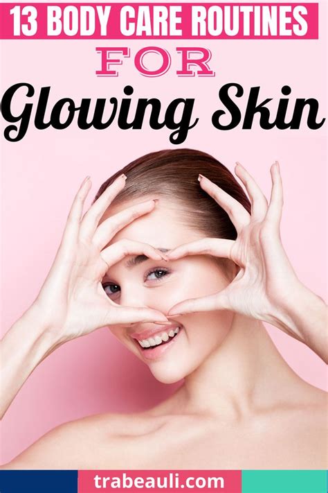 13 Body Care Routines For Glowing Skin At Home Diy Trabeauli Body