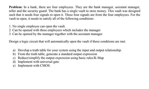 Solved Problem In A Bank There Are Four Employees Th
