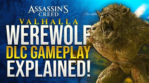 Werewolves In Assassins Creed Valhalla Explained Wrath Of The Druids Dlc Gameplay Information