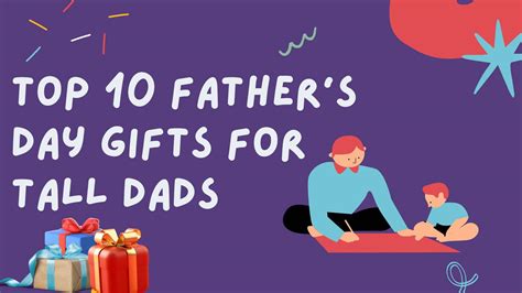 Top 10 Father's Day Gifts for Tall Dads: The Ultimate Guide - Talller