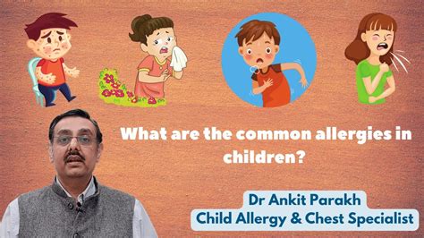 What Are The Common Allergies In Children Dr Ankit Parakh Child