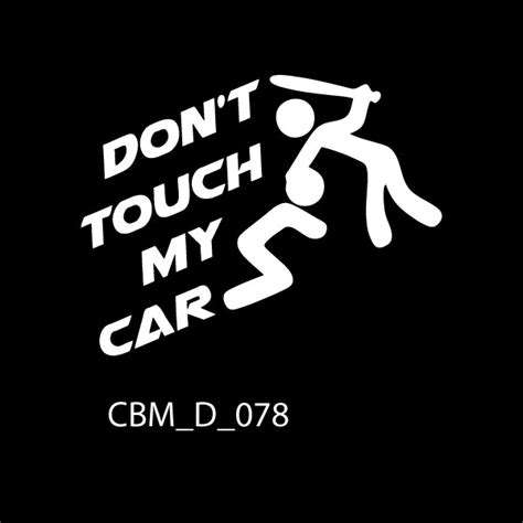 Dont Touch My Car Sticker