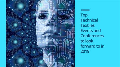 Top Must See Technical Textiles Events And Conferences Of 2019