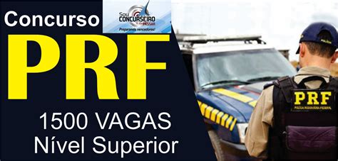 Foi publicado o edital do novo concurso prf (polícia rodoviária federal). Concurso PRF: Salário é reajustado! - BLOG