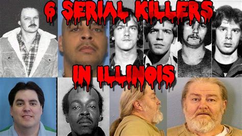 6 Serial Killers In Illinois Youtube