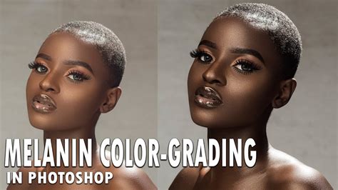 Melanin Skin Tone Color Grading In Photoshop 2020 Youtube
