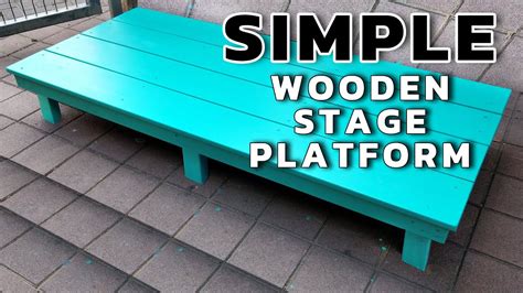 How To Build A Simple Wooden Stage Platform For Kids And Adults Xdiy