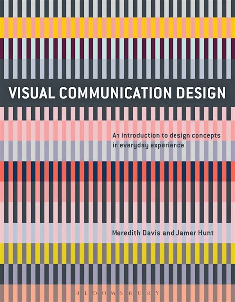 Visual Communication Design An Introduction To Design Concepts In