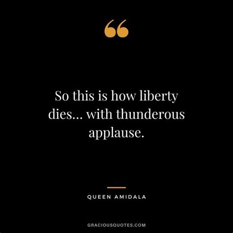 So this is how liberty dies. So this is how liberty dies… with thunderous applause. - Queen Amidala in 2020 | Travel quotes ...