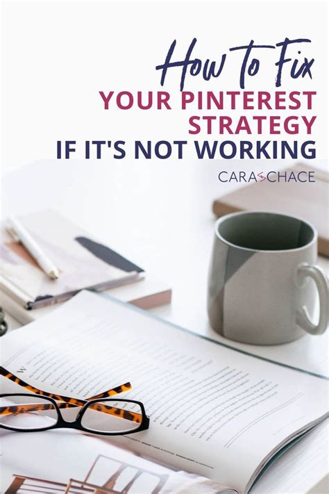 How To Fix Your Pinterest Strategy If Its Not Working — Cara Chace Pinterest Marketing