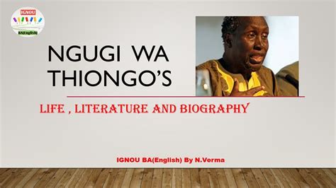 Ngugi Wa Thiong O S Biography Youtube