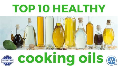 Top 10 Healthiest Cooking Oils You Should Start Using Youtube