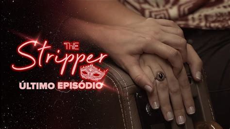 The Stripper Episódio 10 Tv Episode 2020 Imdb