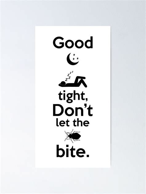 Good Night Sleep Tight Dont Let The Bedbugs Bite Poster By