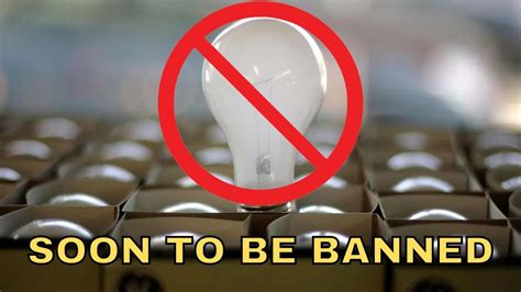 Incandescent Light Bulb Ban Goes Into Effect Next Week Youtube