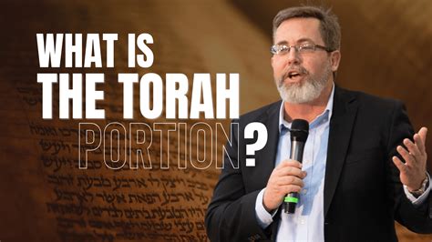 The Torah Portion Unlock The Secrets Of The Bible