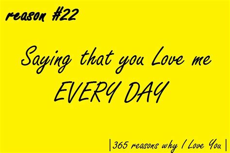 Reason 22♥ 365 Reasons Why Iloveyou Reasons Why I Love You Why I Love You Because I Love You