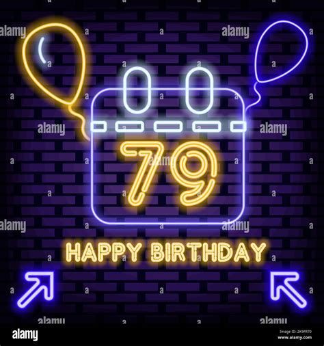 79th Happy Birthday 79 Year Old Neon Quote Neon Script Announcement
