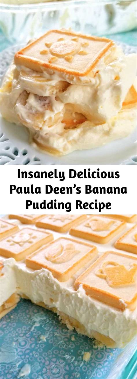 Insanely Delicious Paula Deens Banana Pudding Recipe 9am Chef