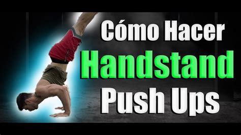 Como Hacer Handstand Push Ups Flexiones En Parada De Manos