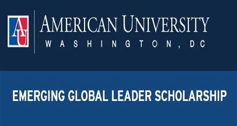 American University Emerging Global Leader Scholarship Apply Now