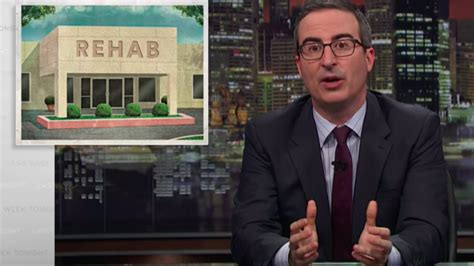 John Oliver Explains Why The American Rehab Industry Is A Disaster On Last Week Tonight — Quartz