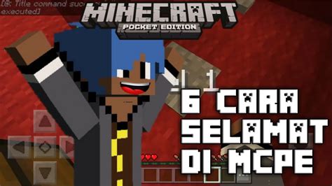 6 cara selamat di mcpe minecraft pocket edition indonesia youtube