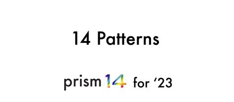 Prism14s 14 Patterns For 2023