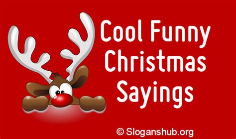 65 Cool Funny Christmas Sayings Christmas The Little List Christmas