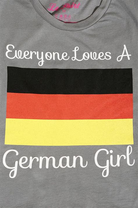 le shirt everyone loves a german girl muscle tee german girl german beauty my style