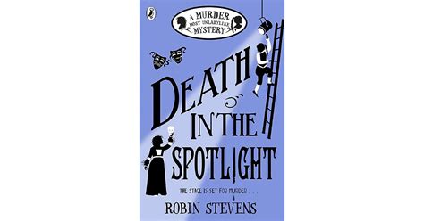 Death In The Spotlight By Robin Stevens