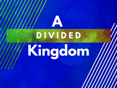 A Divided Kingdom Hoover Church Of Christ