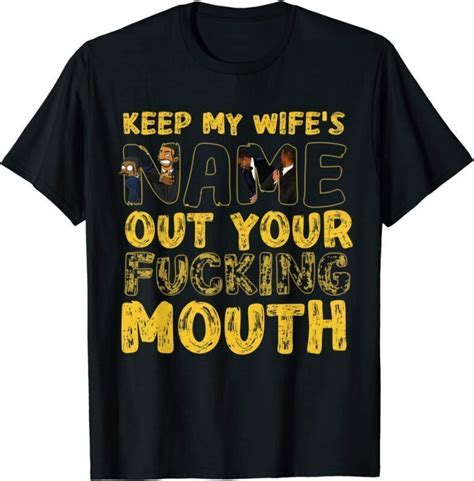 Oscars Will Smith Keep My Wifes Name Out Your Mouth Tee Shirt