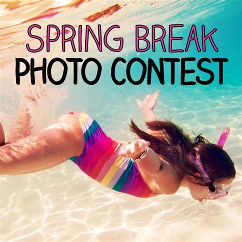 79 Spring Break 2015 Photo Contest Starts Today Check Out This Years Prizes Find Contest
