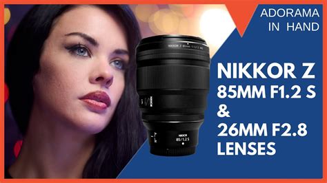 Nikon Nikkor Z 85mm F12 S And Z 26mm F28 Lens Studio And Daylight