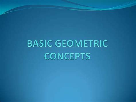 Basic Geometric Concepts Ppt