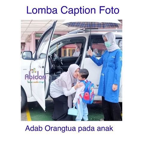 LOMBA MENULIS CAPTION FOTO Tema ADAB ORANGTUA PADA ANAK” - lomba foto bayi balita anak 2020 / 2021