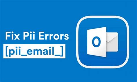 Fix Error Code In Pii Email E6685ca0de00abf1e4d5 SCHULIST