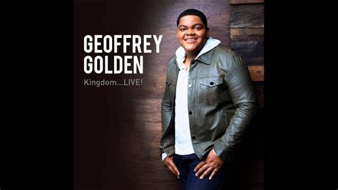 Geoffrey Golden Talks Debut Album Kingdom Live Sunday Best And