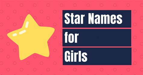 70 Star Names For Girls Stellar Choices Names Cherry