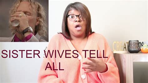 Sister Wives Tell All Part 2 Youtube