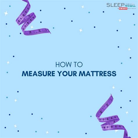 Wondering How To Measure Your Mattress Correctly Our Mattress