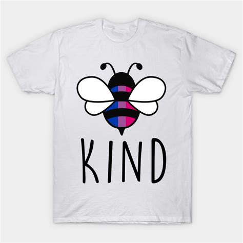 Be Kind Bisexual Bee Gay Pride Lgbt Rainbow Bisexual Bee T Shirt