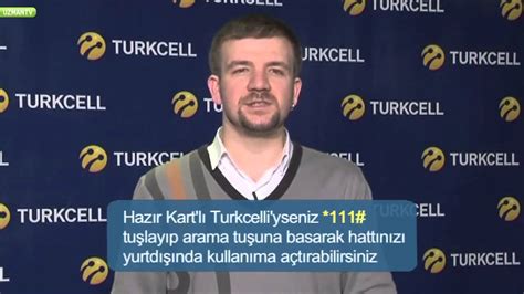 Turkcell Hattımı Yurt Dışında Nasıl Kullanıma Açarım YouTube