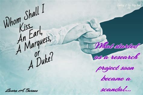 whom shall i kiss… an earl a marquess or a duke tricking the scoundrels 1 by laura a